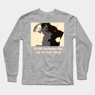 acab includes the cop in your head Long Sleeve T-Shirt